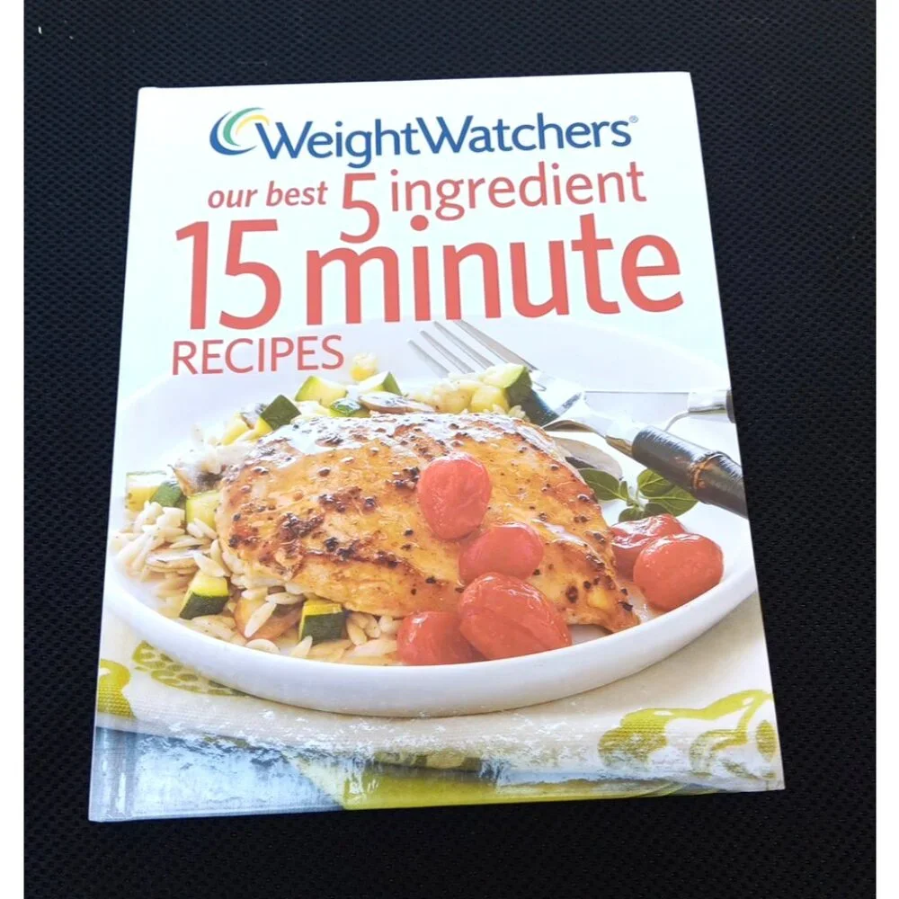 Our Best 5 Ingredient 15 Minute Recipes by Inc.‎ Staff Weight Watchers...2011
